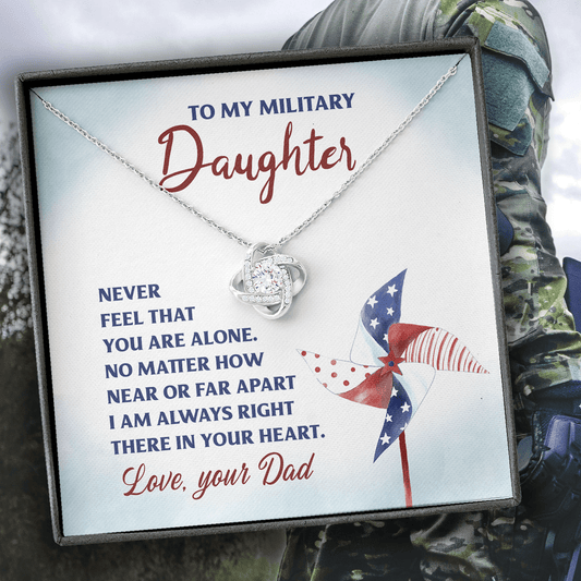 To My Military Daughter, Love Dad - Love Knot Necklace