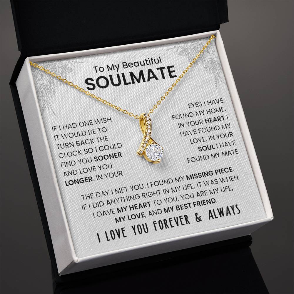 To My Beautiful Soulmate (If I Had One Wish) Alluring Beauty Necklace