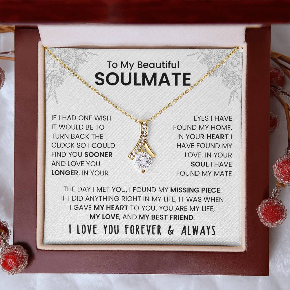 To My Beautiful Soulmate (If I Had One Wish) Alluring Beauty Necklace