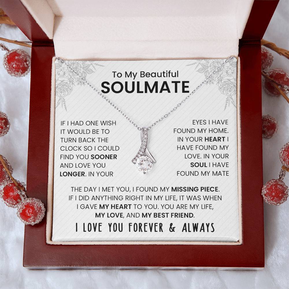 To My Beautiful Soulmate (If I Had One Wish) Alluring Beauty Necklace