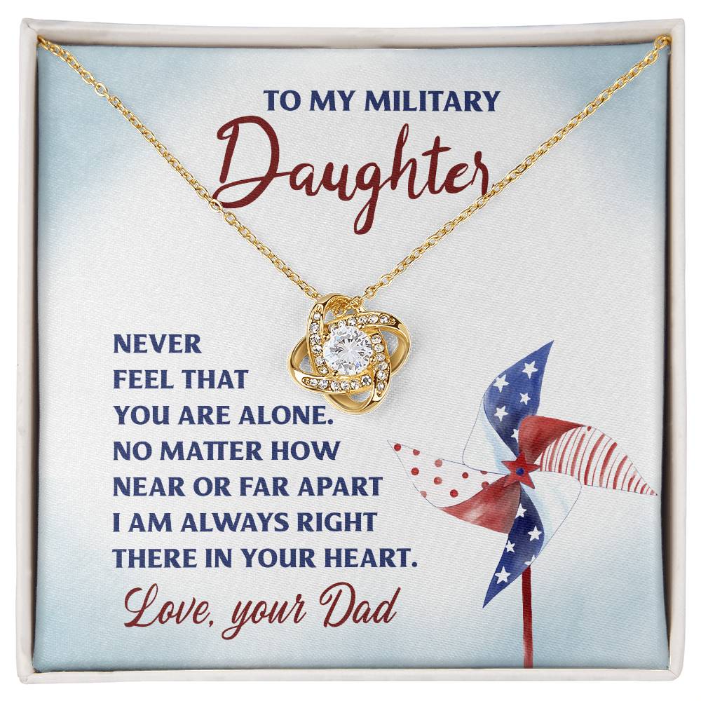 To My Military Daughter, Love Dad - Love Knot Necklace