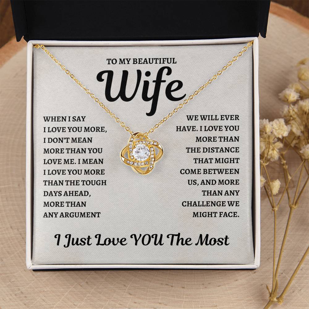 To My Wife Love Knot Necklace - When I Say I Love You