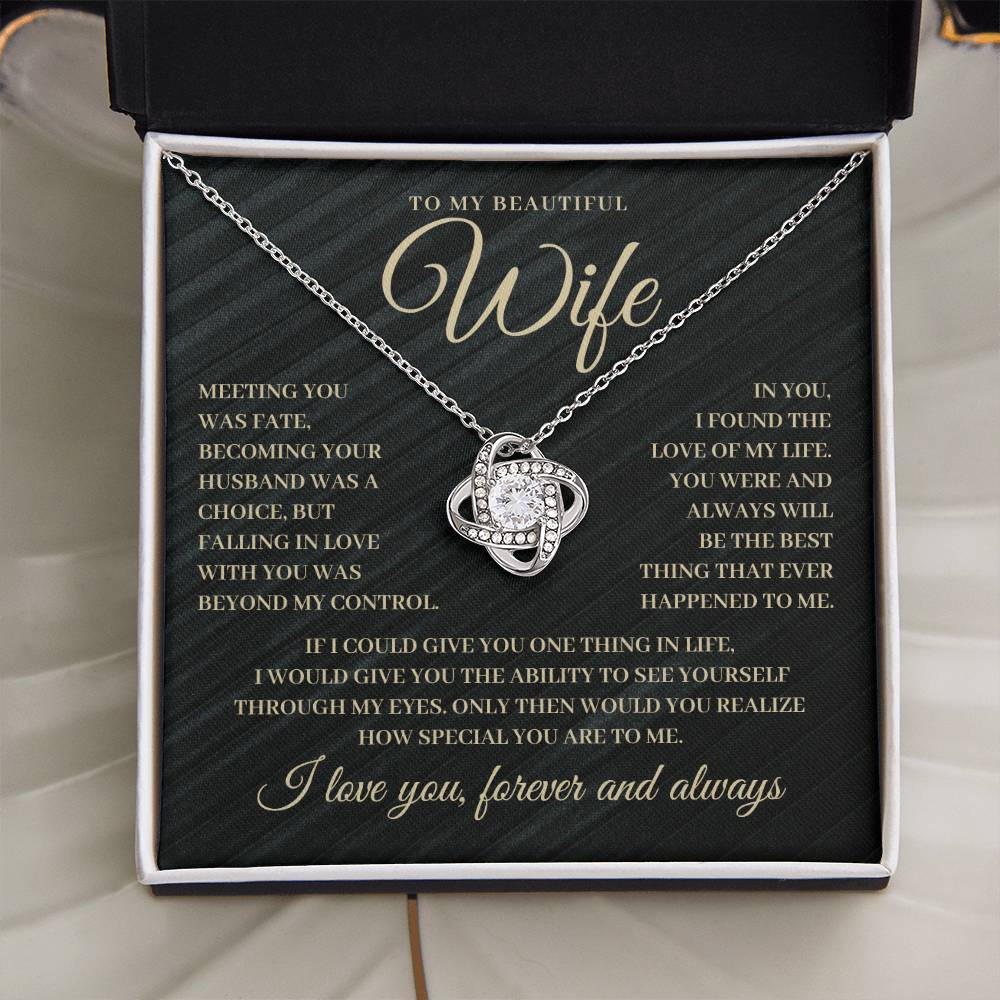 Love Knot Necklace | To My Beautiful Wife - Meeting You Was Fate