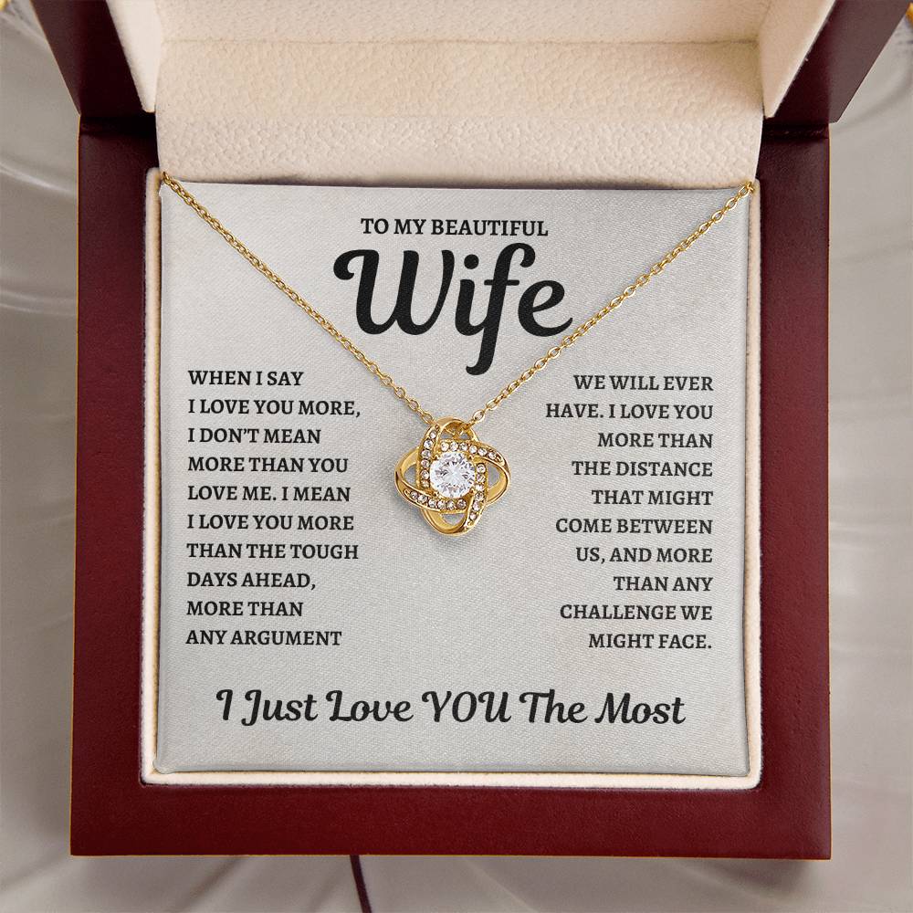 To My Wife Love Knot Necklace - When I Say I Love You