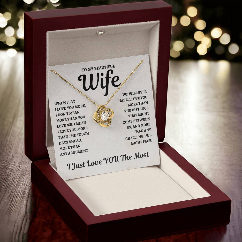 To My Wife Love Knot Necklace - When I Say I Love You