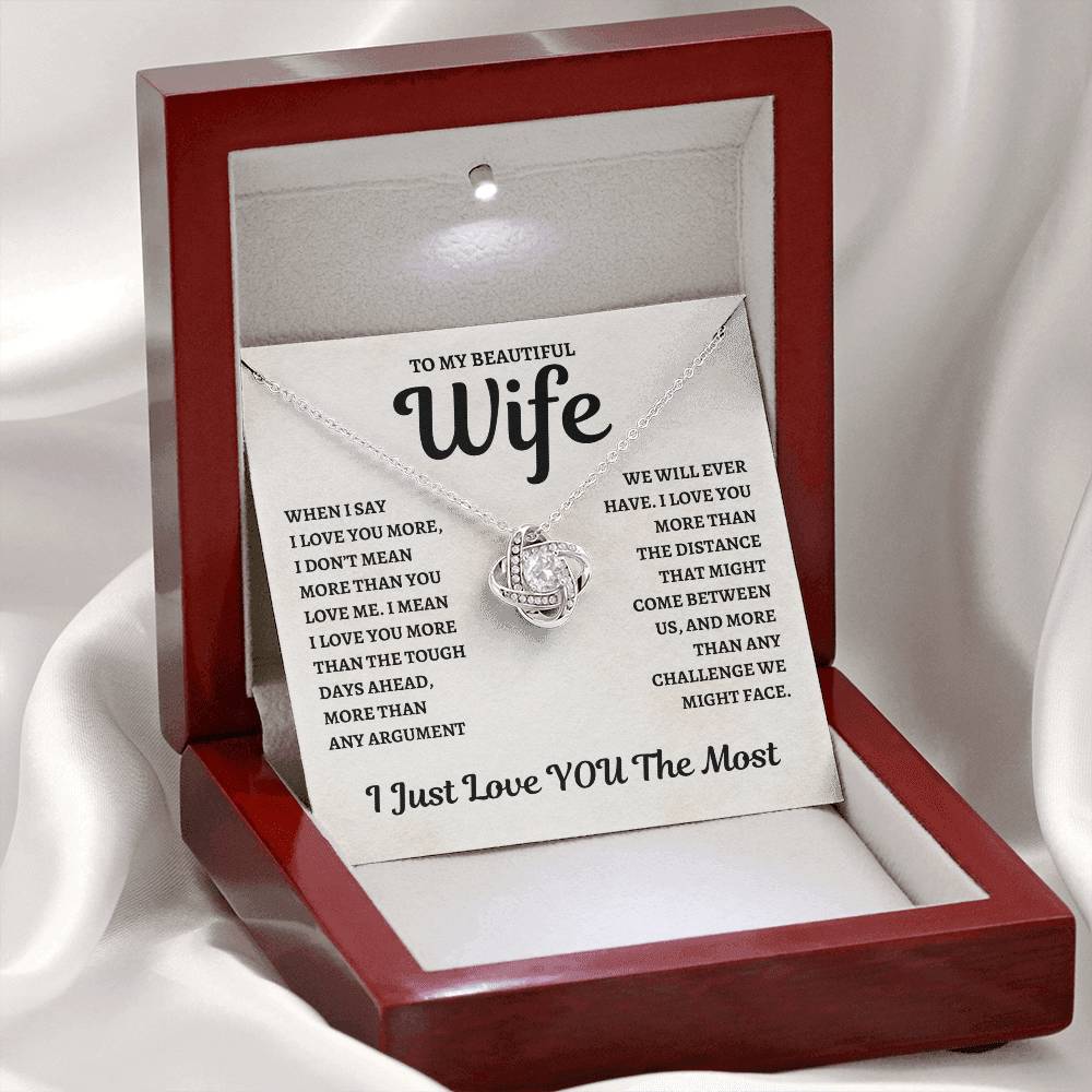 To My Wife Love Knot Necklace - When I Say I Love You