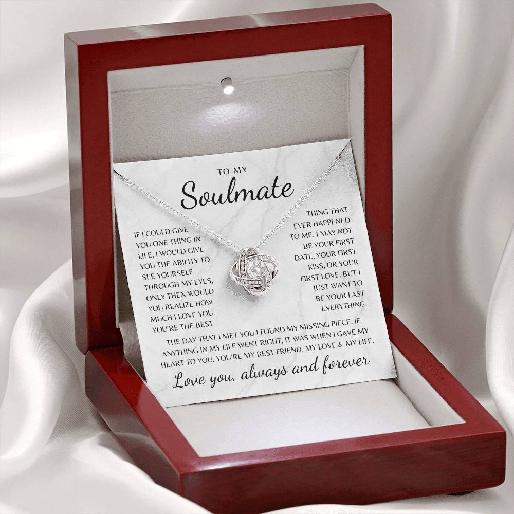 To My Soulmate Love Knot Necklace (I Found My Missing Piece)