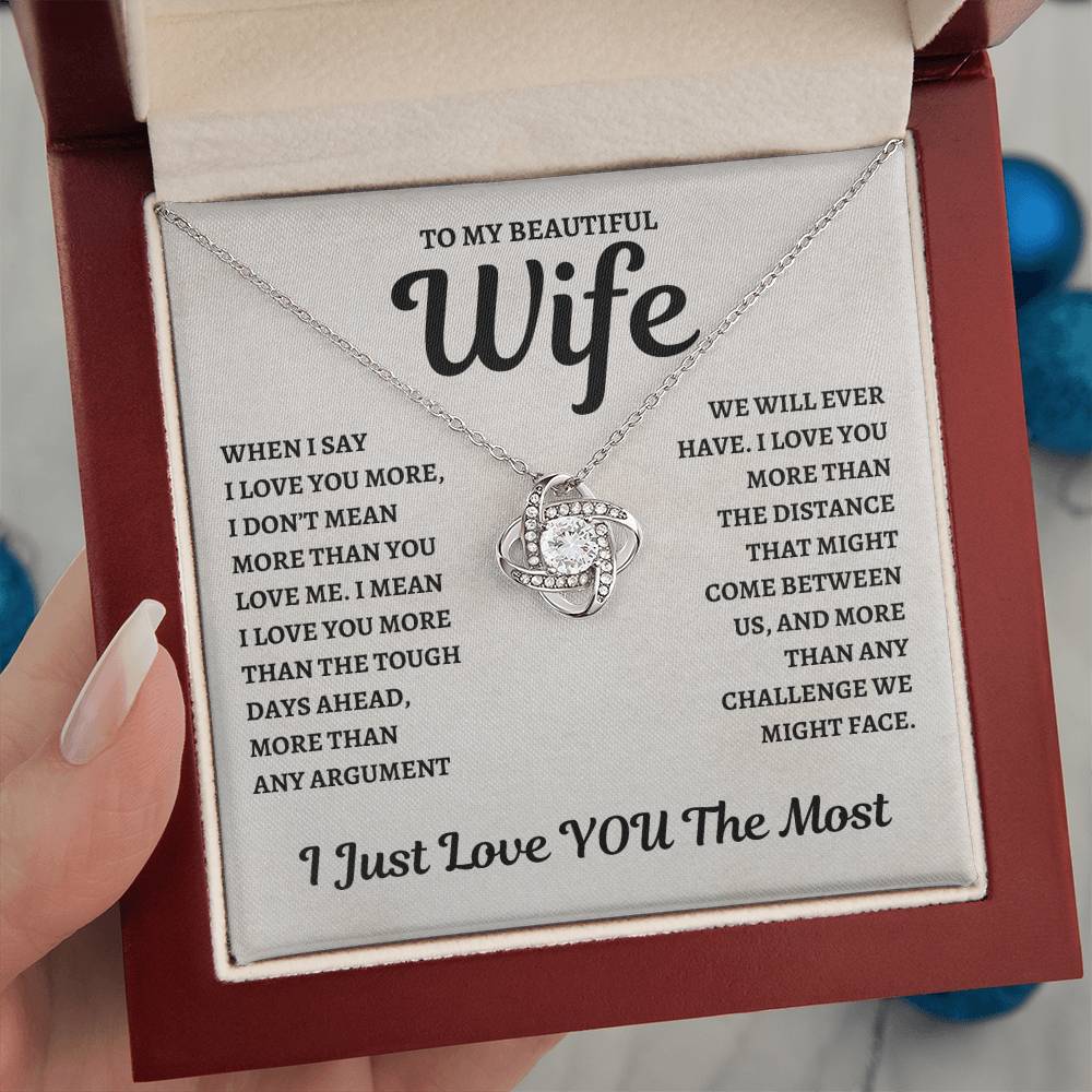 To My Wife Love Knot Necklace - When I Say I Love You